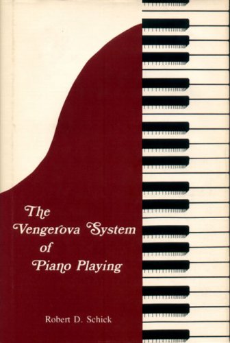 The Vengerova System of Piano Playing      Hardcover – January 1, 1637