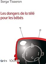 Download Les dangers de la télé pour les bébés : Non au formatage des cerveaux PDF