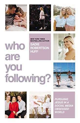 Who Are You Following?: Pursuing Jesus in a...