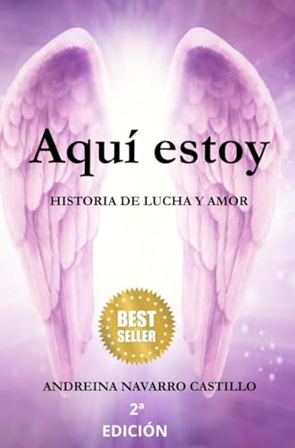 Aqui estoy: Historia de lucha y amor