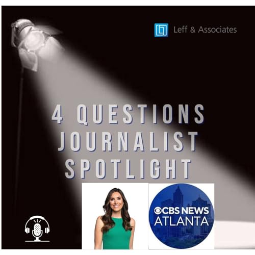 "4 Questions Journalist Spotlight" with Alexa Liacko, CBS News Atlanta
