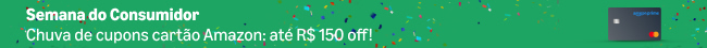 Semana do Consumidor. Ganhe até R$ 150 off com cupons do cartão Amazon. Confira os cupons disponíveis.