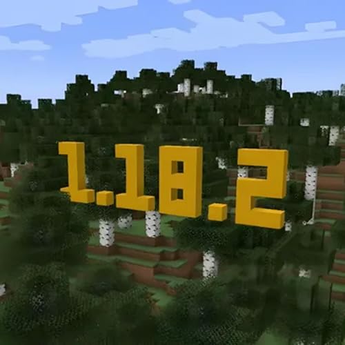 Tải Minecraft 1.18.2 | Cải Tiến Hang Động, Mob Và Tùy Chỉnh Thế Giới cover art