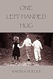  One Left Handed Hug