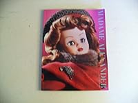Madame Alexander Collection Through the Years for Over 77 Years Magazine 2000 B00P4C8F74 Book Cover