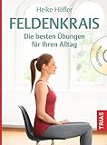 Feldenkrais: Die besten Übungen für Ihren Alltag - Heike Höfler 