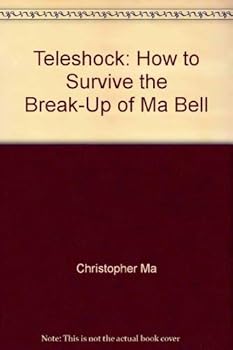 Paperback Teleshock: How to survive the break-up of Ma Bell Book