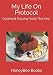 My Life On Protocol: Creating & Enjoying Foods That Heal (My Book of Healing Recipes)