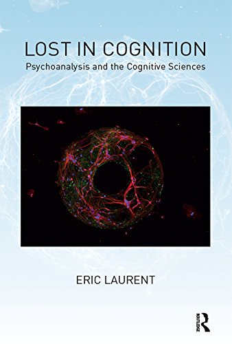 Lost in Cognition: Psychoanalysis and the Cognitive Sciences