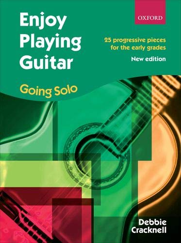 OXFORD UNIVERSITY PRESS Enjoy Playing Guitar: Going Solo: 25 progressive pieces for the early grades