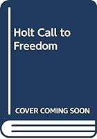 Holt Call to Freedom 0030652421 Book Cover