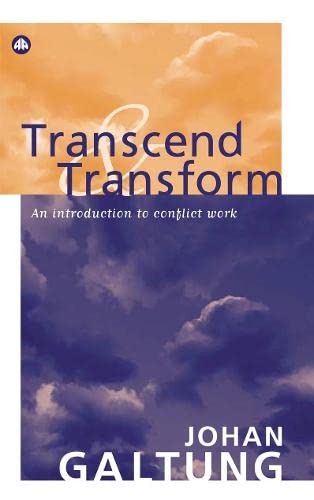 Buy Transcend and Transform: An Introduction to Conflict Work (Peace by Peaceful Means) — BookShops.in