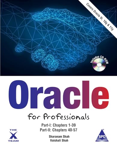Oracle for Professionals - Covers Oracle 9i, 10g & 11g