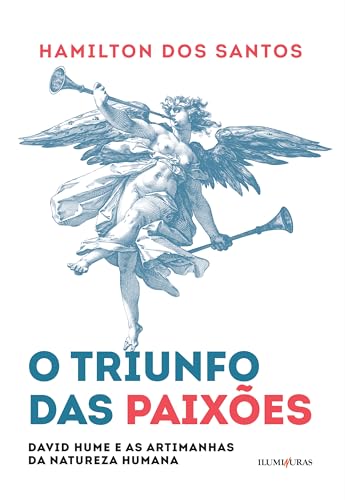 O triunfo das paixões: David Hume e as artimanhas da natureza humana