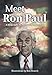 Meet Ron Paul: A Biography by Mathew Blankenship