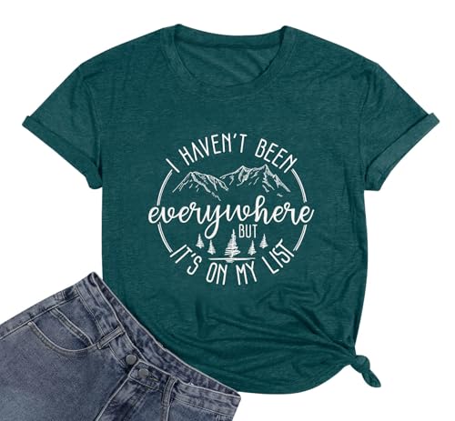 Hiking Shirts for Women I Havent Been Everywhere But Its On My List Tshirt Camping Adventure Travel Lover Tee Tops Green M