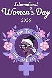 International Women's Day 2026 Journal: Give To Gain | Floral Lined Notebook for Women | Thoughtful International Women's Day Gift | 6"x9", 110 Pages