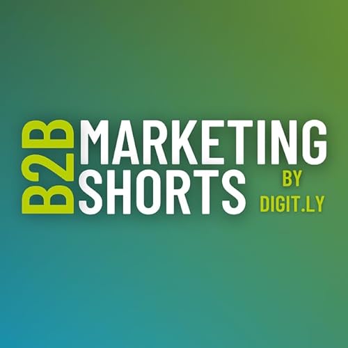 B2B Marketing Shorts by digit.ly Podcast Por digit.ly arte de portada