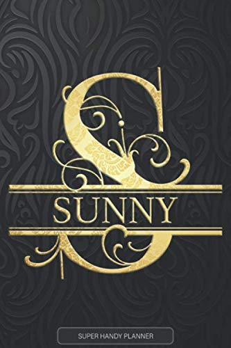 Sunny: Sunny Name Planner, Calendar, Notebook ,Journal, Golden Letter Design With The Name Sunny Paperback – Notebook, 19 August 2020