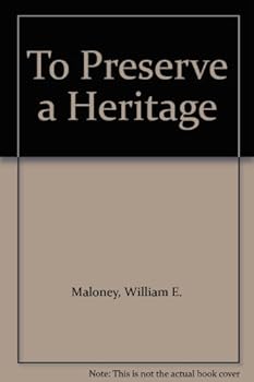 To Preserve a Heritage The Restoration and Utilization of Historic Sites in Lower Manhattan