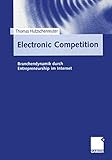 Electronic Competition: Branchendynamik durch Entrepreneurship im Internet
