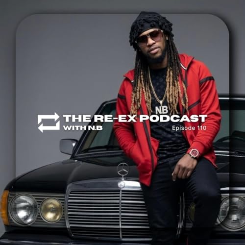 Re-Ex Podcast Episode 110: with N.B