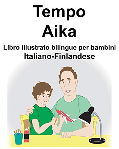 Italiano-Finlandese Tempo/Aika Libro illustrato bilingue per bambini (Italian Edition)