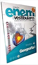 COLEÇÃO ENEM E VESTIBULARES O PASSO DECISIVO PARA A SUA APROVAÇÃO GEOGRAFIA 1