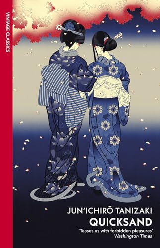 Preisvergleich Produktbild Quicksand: Junichiro Tanizaki (VINTAGE CLASSICS)