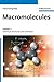 Macromolecules: Volume 1: Chemical Structures and Syntheses