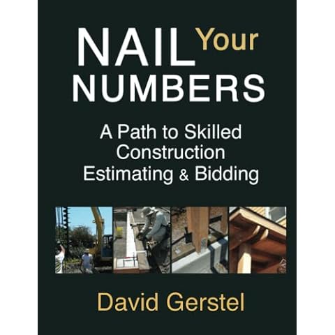 Nail Your Numbers: A Path to Skilled Construction Estimating and Bidding Cover