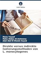 Direkte versus indirekte Isolierungsmethoden von L. monocytogenes (German Edition) 6208922348 Book Cover