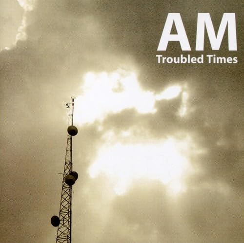 Troubled Times