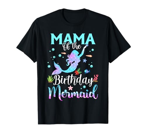 Mamma of the Birthday Mermaid - Divertente festa di famiglia abbinata Maglietta