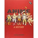 Anime: A History