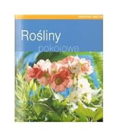 Rosliny pokojowe 8376268988 Book Cover