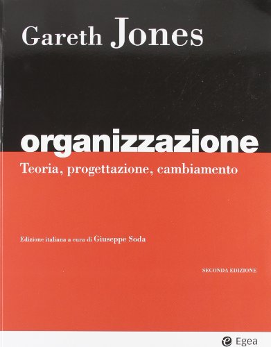 Organizzazione. Teoria, progettazione, cambiamento