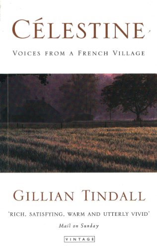 Télécharger Celestine: Voices from a French Village (English Edition) Francais PDF