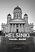 Helsinki Travel Guide: Discover all the Top Attractions, Restaurants, Hikes & Activities to Explore in Helsinki, Finland