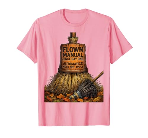 Flown Manual Since Day One. Automatics Need Not Apply. T-Shirt, Men, Pink, Small