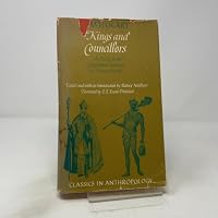 Kings and councillors;: An essay in the comparative anatomy of human society 0226345688 Book Cover