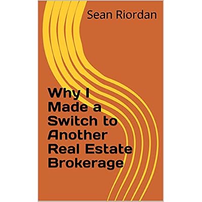 Why I Made a Switch to Another Real Estate Brokerage