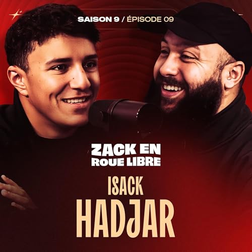Isack Hadjar, Le Grand Espoir Fran&ccedil;ais de la F1 - Zack en Roue Libre avec Isack Hadjar (S09E9)