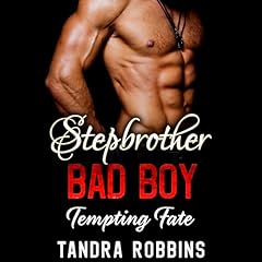 Stepbrother Bad Boy: Tempting Fate Audiolibro Por Tandra Robbins arte de portada