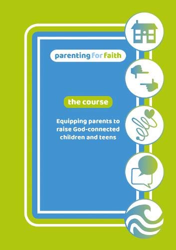 Parenting For Faith: The Course - Dvd: Equipping Parents To Raise God-Connected Children And Teens