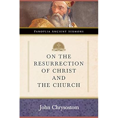 On the Resurrection of Christ and the Church