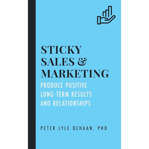 Sticky Sales and Marketing by Peter Lyle DeHaan episode artwork