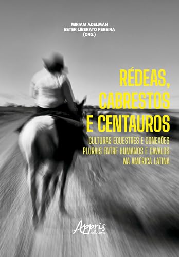 Rédeas, Cabrestos e Centauros