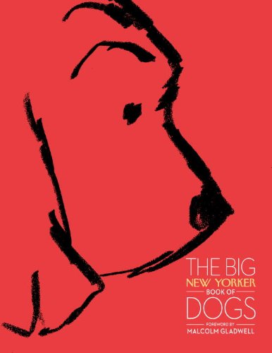 Random House The New Yorker Magazine The Big New Yorker Book Of Dogs cover