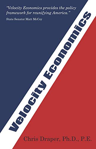 Velocity Economics: The Real American Economy